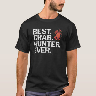 T-shirt Meilleur Chasseur De Crabe Jamais Drôle Crabe Pêch