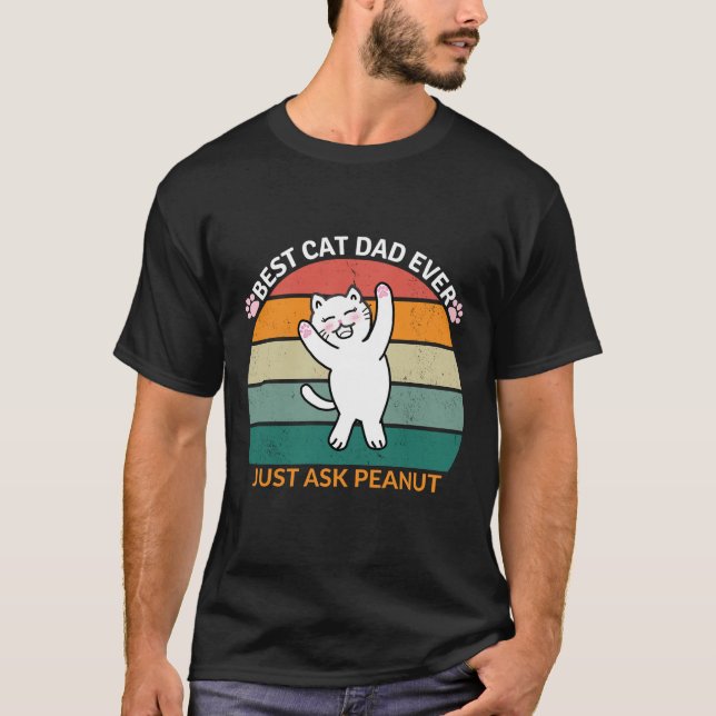 T-shirt Meilleur chat papa Demandez toujours à Peanut, drô (Devant)