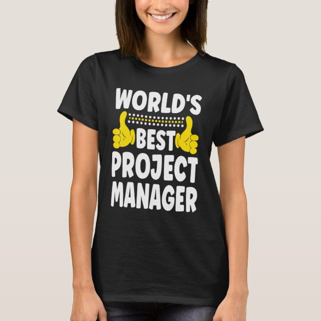 T-shirt Meilleur chef de projet du monde Titre du travail  (Devant)
