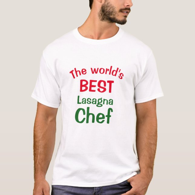 T-shirt Meilleur chef    lasagne du monde : vert blanc rou (Devant)