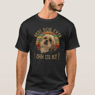 T-shirt Meilleur Chien Jamais Je Chie Tzu Nor