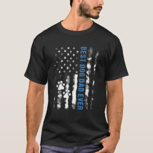 T-shirt Meilleur Chien Papa Jamais American Flag Père Fête