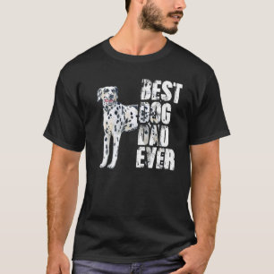 T-shirt Meilleur Chien Papa Jamais Chien Dalmatien