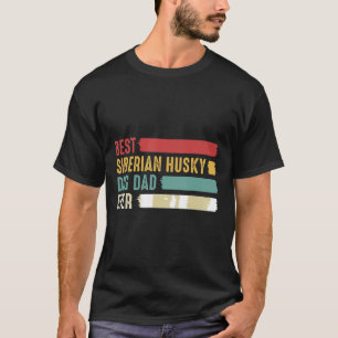 T-shirt Meilleur Chien Sibérie Husky Papa Jamais Fête des