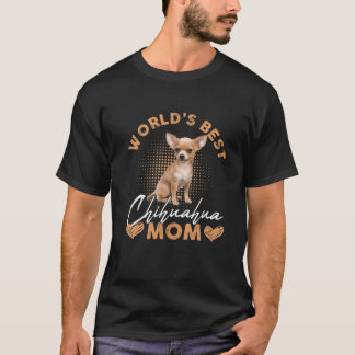 T-shirt Meilleur Chihuahua Maman Chien Chien Drôle Femme