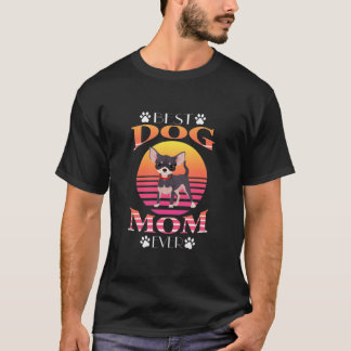 T-SHIRT MEILLEUR CHIHUAHUA MOM JAMAIS - CHIHUAHUA DOG T-