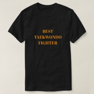 T-shirt Meilleur combattant de taekwondo