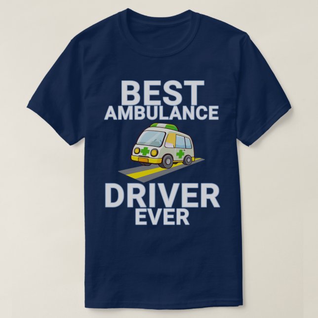 T-shirt Meilleur conducteur d'ambulance (Design devant)