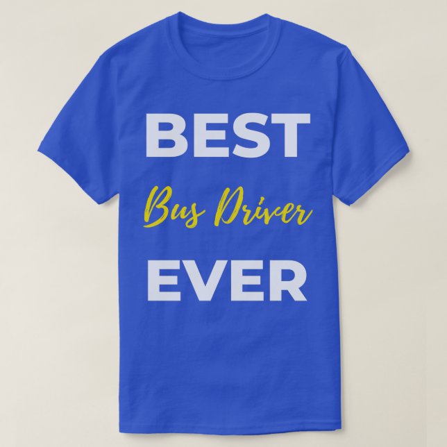 T-shirt Meilleur conducteur de bus jamais 18 (Design devant)