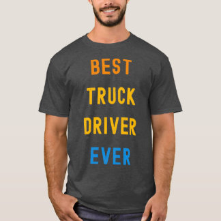 T-shirt Meilleur Conducteur De Camion Apprécier Don Pour C