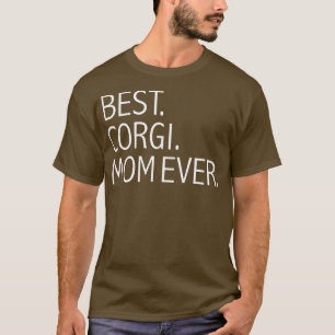 T-shirt Meilleur Corgi Maman Jamais Drôle Chien Maman Amou