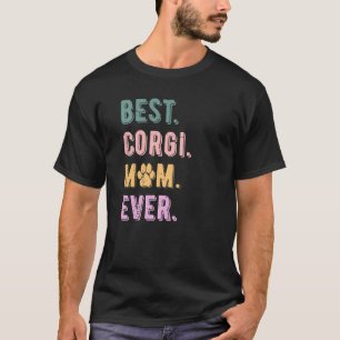 T-shirt Meilleur Corgi Maman Jamais Pembroke Welsh Corgi C