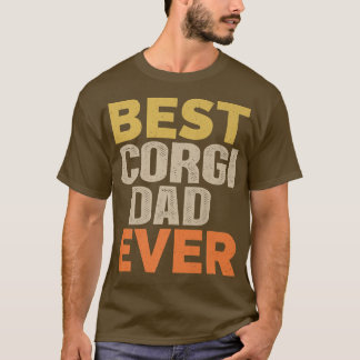 T-shirt Meilleur Corgi Papa Jamais Drôle Dire Sarcastique