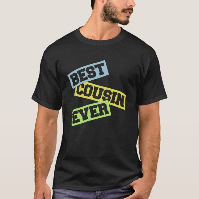 T-shirt Meilleur Cousin Jamais Ironique Famille Amour Cool (Devant)