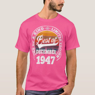 T-shirt Meilleur De Décembre 1947 75E Cadeau Anniversaire 