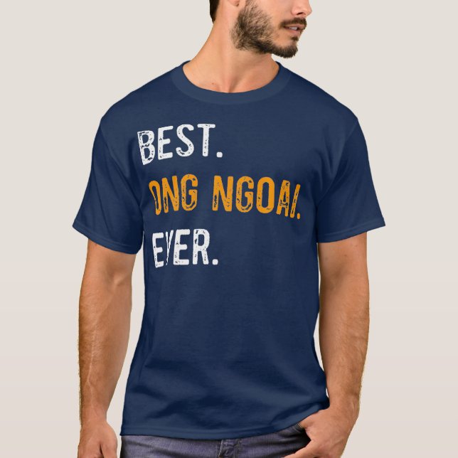 T-shirt Meilleur Des Hommes Ong Ngoai Ever Cadeau Grandpa  (Devant)