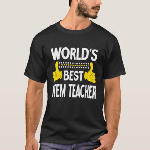 T-shirt Meilleur Enseignant Stem du monde Titre du travail