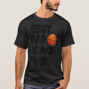 T-shirt Meilleur Entraîneur De Basketball Papa Toujours En