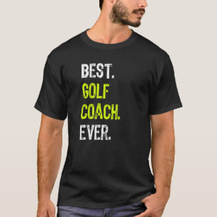 T-shirt Meilleur entraîneur de golf jamais