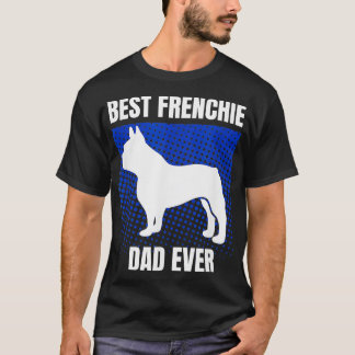 T-shirt Meilleur Français Papa Jamais Français Bulldog Pap