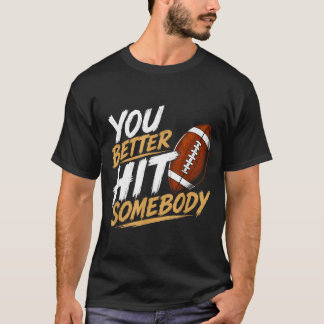 T-shirt Meilleur Frapper Quelqu'un Drôle de Maillot de Foo