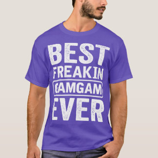 T-shirt Meilleur Freakin Gamgam jamais