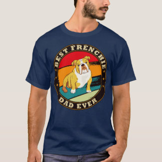 T-shirt Meilleur Frenchie Papa Ever Bulldog Amoureux des c