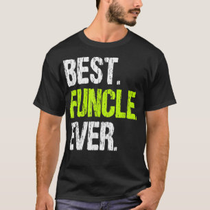 T-shirt Meilleur Funcle Jamais Drôle Cool Fun Uncle Fête d