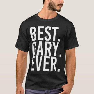T-shirt MEILLEUR. GARY. JAMAIS. Drôle Hommes idée cadeau d