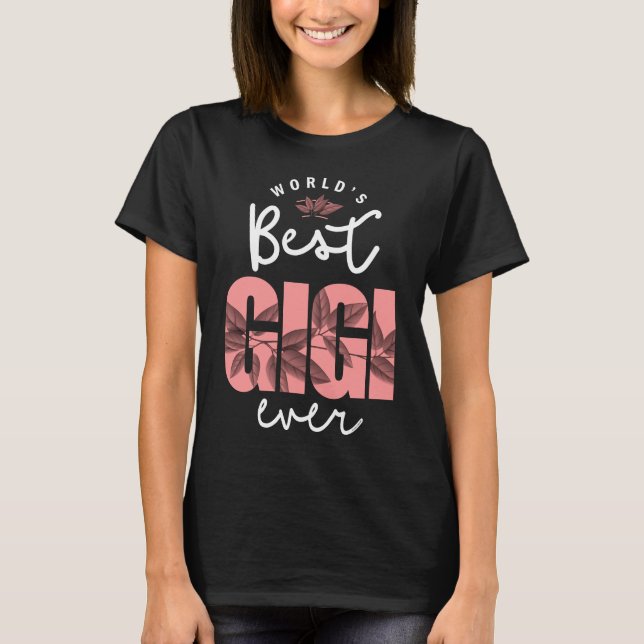 T-shirt Meilleur Gigi jamais (Devant)