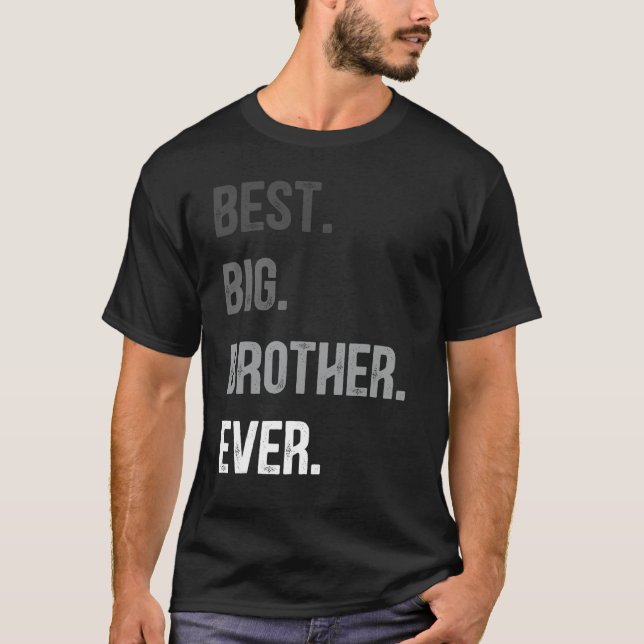 T-shirt Meilleur Grand Frère Jamais Jeune Fils Âgé Pour B (Devant)