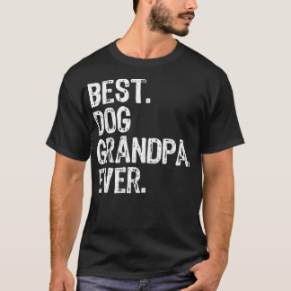 T-shirt Meilleur grand-père chien jamais drôle Cool