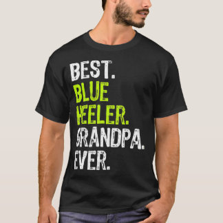 T-shirt Meilleur grand-père Heeler bleu jamais Amoureux de