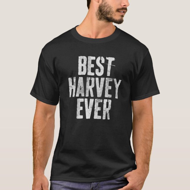 T-shirt Meilleur Harvey Ever Drôle Prénom Personnalisé (Devant)