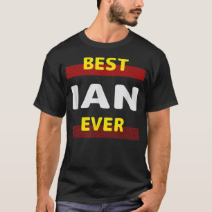 T-shirt Meilleur Ian Ever Amis Nom Buddy Surnom Personnel