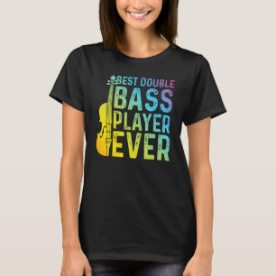T-shirt Meilleur Joueur de basse double jamais Contrôle de