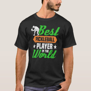 T-shirt Meilleur Joueur De Pickleball Au Monde