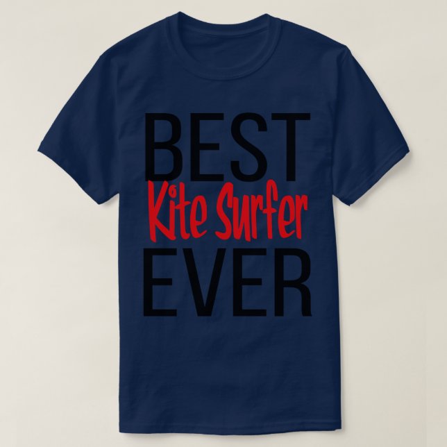 T-shirt Meilleur Kite Surfer jamais (Design devant)