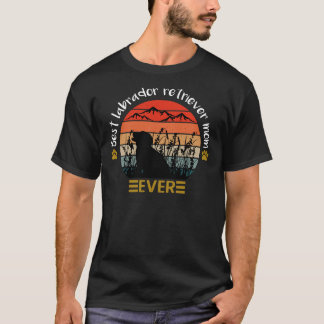 T-shirt Meilleur Labrador Retriever Maman Jamais Pour Chie