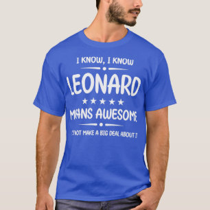 T-shirt Meilleur Leonard Jamais Awesome Leonard Nom Person