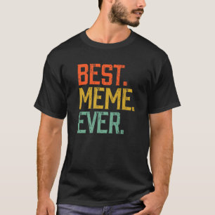 T-shirt Meilleur mème jamais Vintage cadeau de la fête des