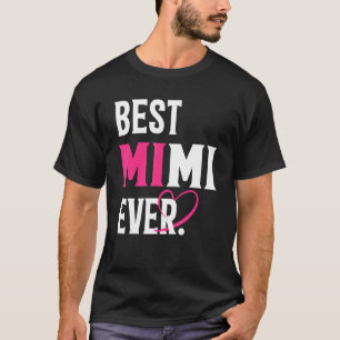 T-shirt Meilleur Mimi Jamais Mimi Fête des Mères Femmes