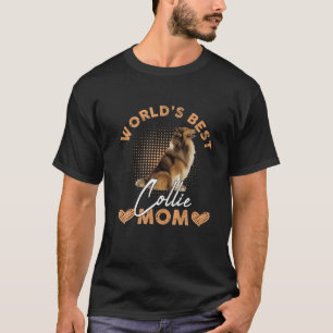 T-shirt Meilleur Monde Collie Maman Chien Drôle Femme