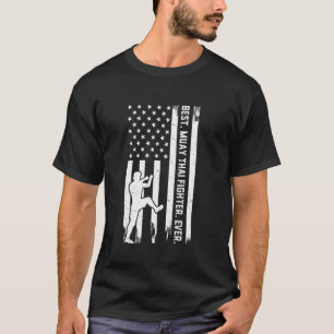 T-shirt Meilleur Muay Thai Fighter Jamais - Muay Thai US D