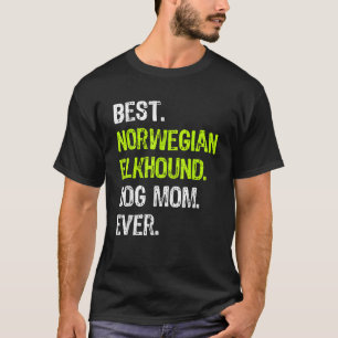 T-shirt Meilleur Norvégien Elkhound Dog MOM Amoureux de le
