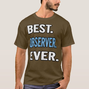 T-shirt Meilleur Observateur Jour Anniversaire Idée Cadeau