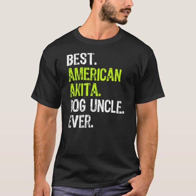 T-shirt Meilleur oncle de chien américain Akita jamais  (Devant)
