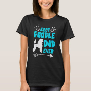 T-shirt Meilleur Papa Caniche de tous les temps Propriét