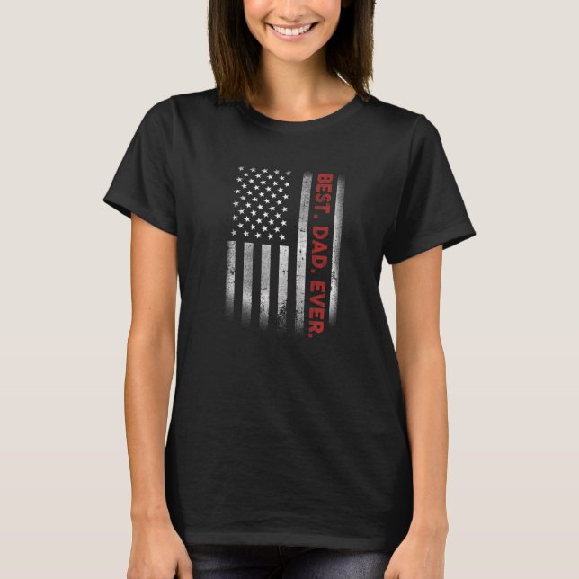 T-shirt Meilleur papa jamais avec le drapeau américain amé (Devant)
