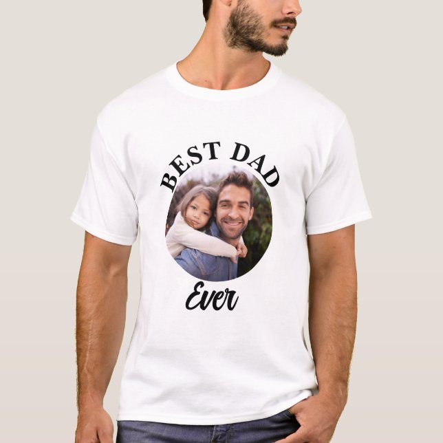 T-shirt Meilleur papa jamais Modèle photo personnalisé (Devant)